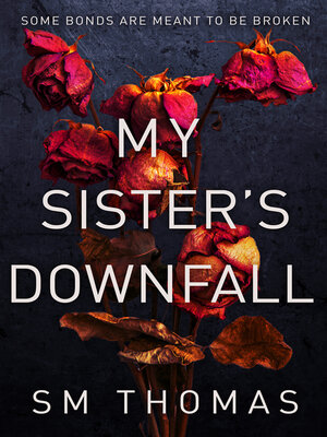 cover image of My Sister's Downfall